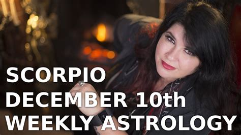 Scorpio Weekly Horoscope 10th December Winning Youtube