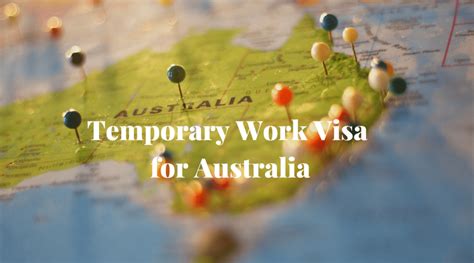 Temporary Work Visa For Australia Baxvel