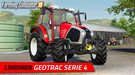 Fs19 Lindner Geotrac Serie 4 Review Youtube