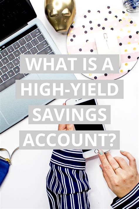 What Is A High Yield Savings Account And Why You Need One