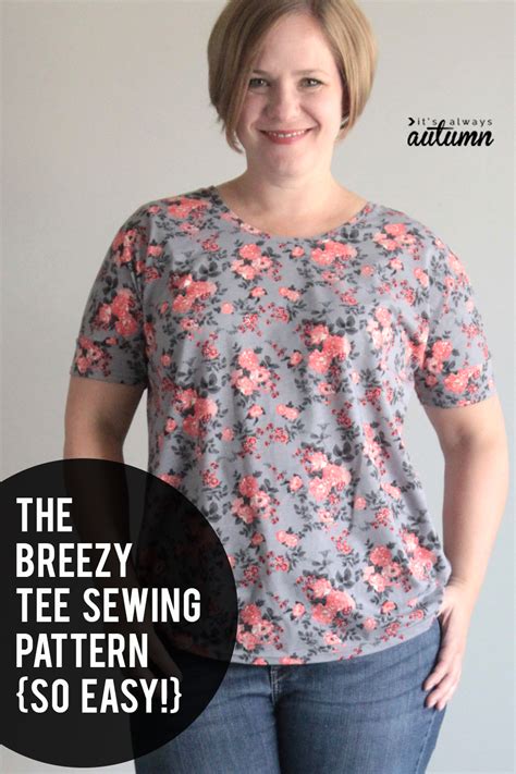 The Breezy Tee Free Womens Sewing Pattern In Size L Its Always Autumn