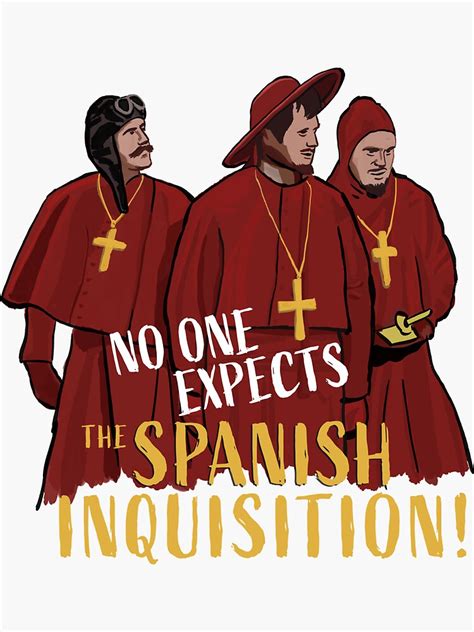 No One Expects The Spanish Inquisition Sticker By Cwayers Redbubble