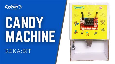 Diy Candy Dispenser Machine Using Rekabit With Microbit Tutorial