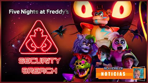 Five Night At Freddy´s Security Breach Llega También A Switch Slayers
