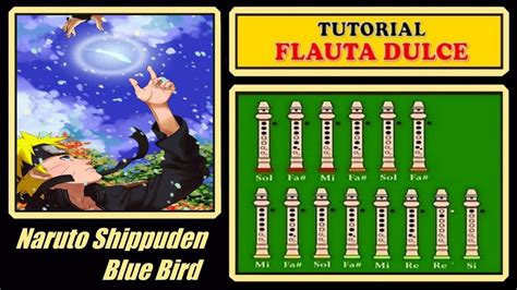 Naruto Shippuden Opening Blue Bird En Flauta Dulce Con Notas