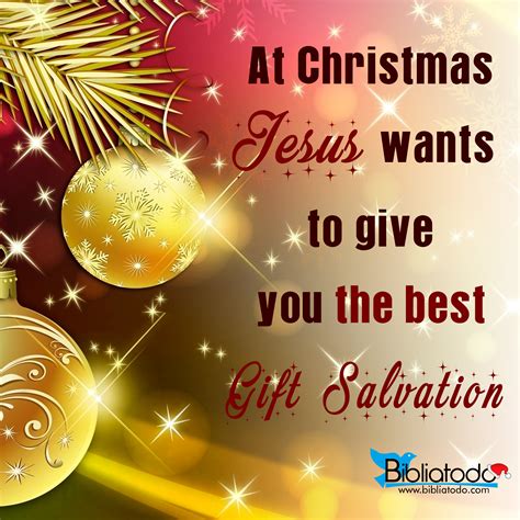 At Christmas Jesus Wants To Give You The Best T Salvation
