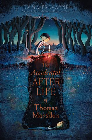 KISS THE BOOK The Accidental Afterlife Of Thomas Marsden By Emma Trevayne ADVISABLE