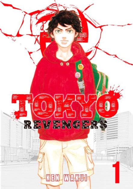 Tokyo Revengers Volume 1 By Ken Wakui Wakui Artist EBook Barnes