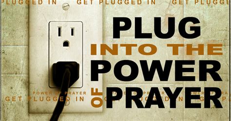 Plugged Into The Power Of Prayer Sermons Crossroads Church
