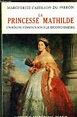 La princesse mathilde - un regne feminin sous le second empire | 588