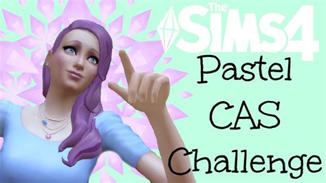 The Sims 4 Pastel Cas Challenge Youtube