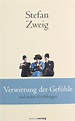 Verwirrung der Gefühle: und andere Erzählungen (marixklassiker) : Zweig ...