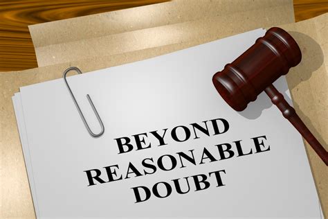 What Is The Meaning Of “beyond A Reasonable Doubt” Criminal Lawyer