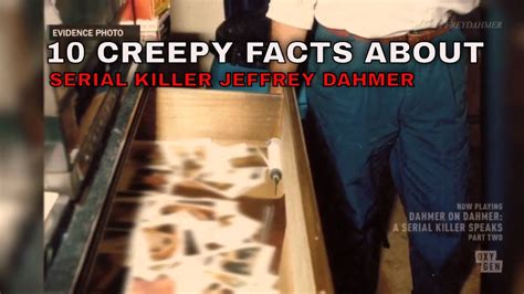10 Creepiest Facts About Serial Killer Jeffrey Dahmer Youtube