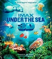 Under the Sea 3D (2009) - FilmAffinity