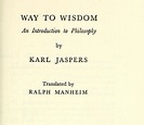 Way to wisdom, an introduction to philosophy (1951) PDF book by Karl ...