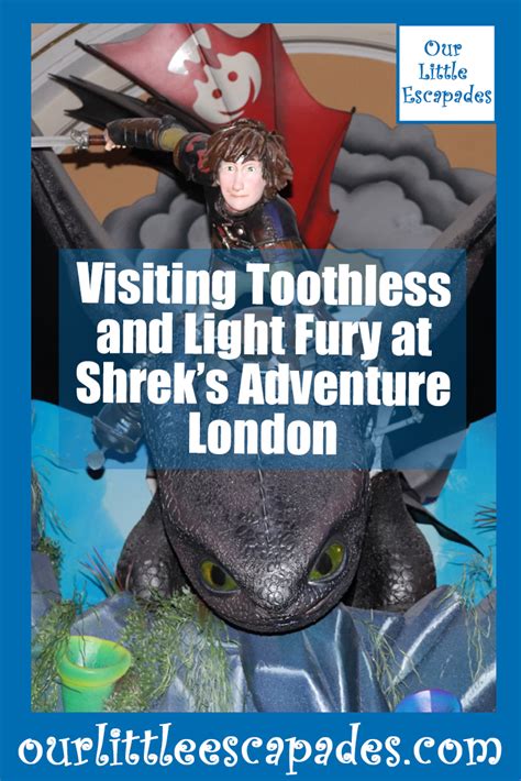 Visiting Toothless And Light Fury At Shreks Adventure London Our
