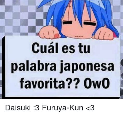Cual Es Tu Palabra Japonesa Favorita 0w0 Daisuki 3 Furuya Kun