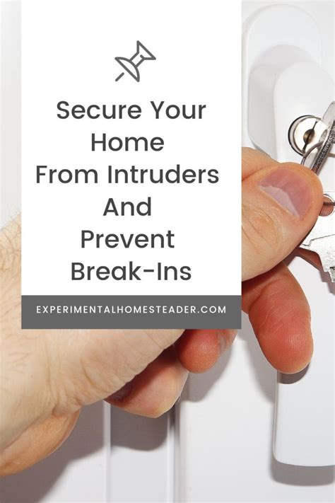 Secure Your Home From Intruders And Prevent Break Ins Home Security