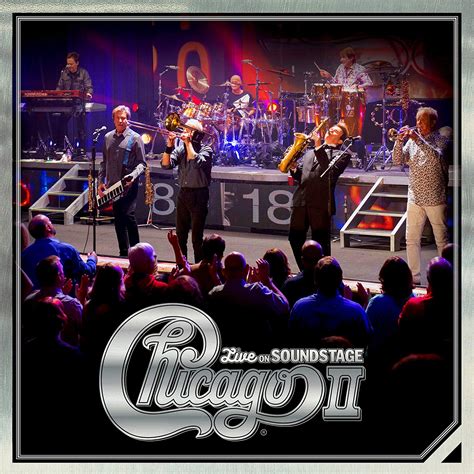 Chicago Chicago Ii Live On Soundstage A Classic Album Played In