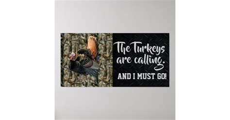 wild turkey hunting quotes and camo poster zazzle