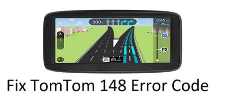 Tomtom 148 Error Code Issues What Is It And How To Fix