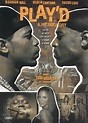 Play'd: A Hip Hop Story (2002) - Oz Scott | Synopsis, Characteristics ...