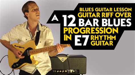 blues guitar lesson guitar riff over a 12 bar blues progression in e7 rhythm guitar youtube