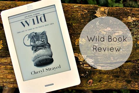 Review Wild From Lost To Found On The Pacific Crest Trail By Cheryl Strayed Sarah S Chapter