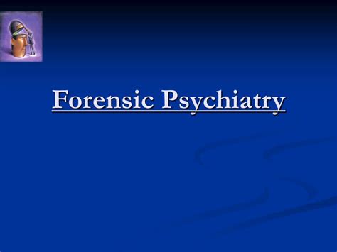 Ppt Forensic Psychiatry Powerpoint Presentation Id521194