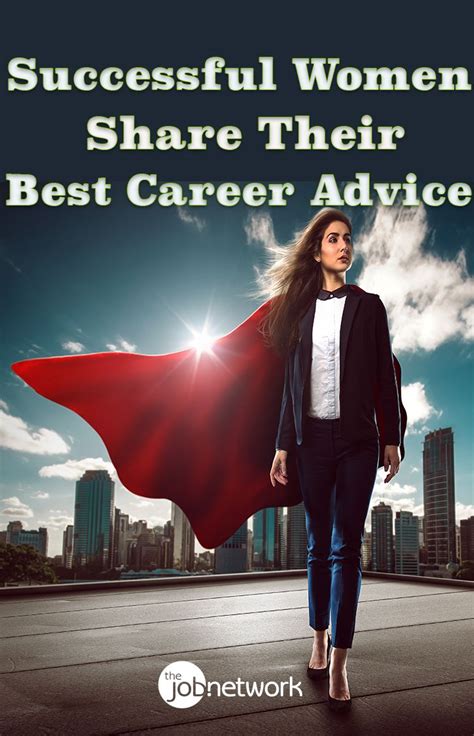 Successful Women Share Their Best Career Advice Career Advice Best Careers Successful Women