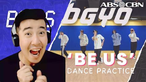 Reaction Bgyo Bgyo Be Us Dance Practice Youtube