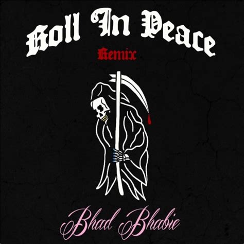 Bhad Bhabie Roll In Peace Remix Lyrics Genius Lyrics