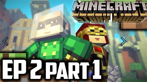 Minecraft Story Mode Episode 2 Part 1 Youtube