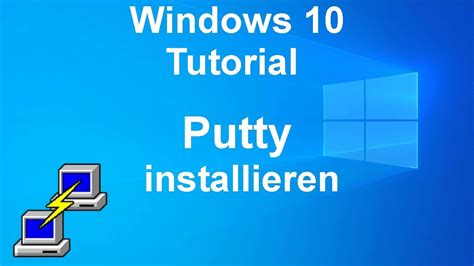 Windows 10 Tutorial De Putty Installieren Und Mit Linux Server