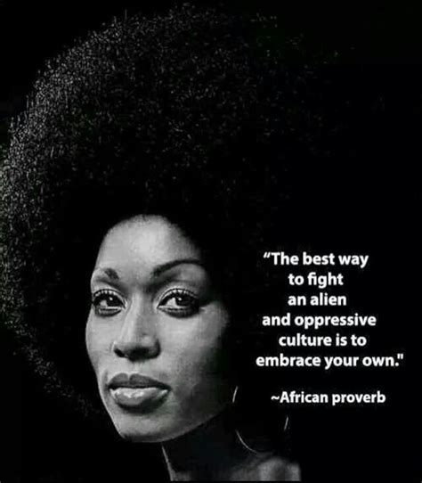 Love Thyself Black History Quotes African Proverb African Quotes