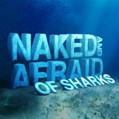 Naked And Afraid Of Sharks 2018