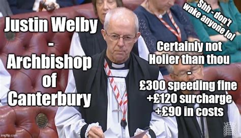 Archbishop Of Canterbury Justin Welby Speeding Fine Imgflip