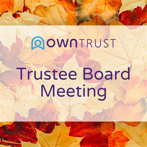 Own Trust Own Trust First Trustees Meeting Of The 2023 2024