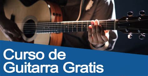 Curso De Guitarra Gratis Online Para Principiantes 2024