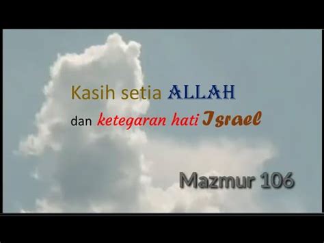 Mazmur Mazmur Kasih Setia Allah Dan Ketegaran Hati Israel Youtube
