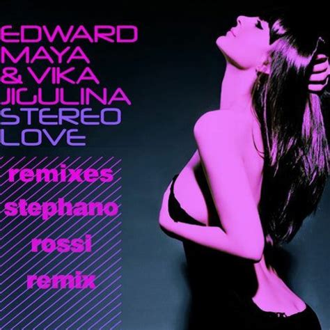 Edward Maya And Vika Jigulina Stereo Love Stephano Rossi Remix Radio
