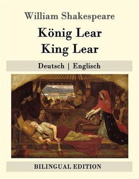 K Nig Lear King Lear William Shakespeare 9781511571845 Boeken