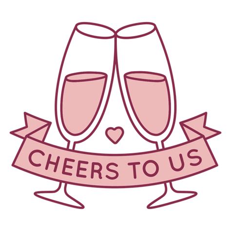 Cheers To Us Badge Transparent Png And Svg Vector File