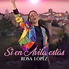 Amazon Music - Rosa LópezのSi en Ávila Estás - Amazon.co.jp