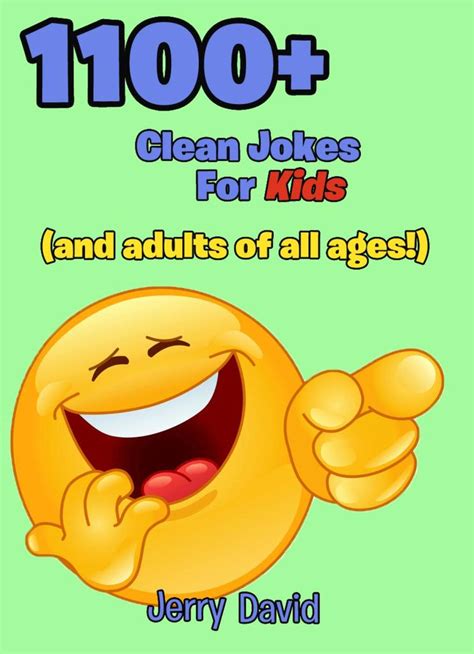 Read 1100 Clean Jokes For Kids And Adults Of All Ages