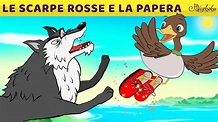 Le Scarpe Rosse E La Papera | Storie Per Bambini Cartoni Animati I ...