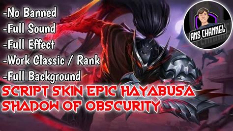 Script Skin Epic Hayabusa Shadow Of Obscurity Full Effect Youtube