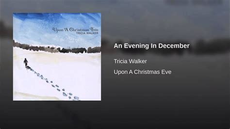 An Evening In December December Evening Christmas Eve