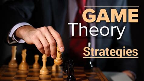 5 Strategies Of The Game Theory With Real Life Example